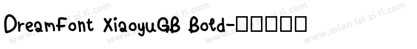 DreamFont XiaoyuGB Bold字体转换